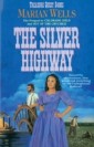 Silver Highway (Treasure Quest Book #3)