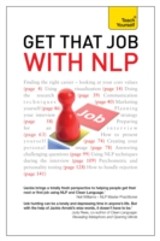 Get That Job with NLP: Teach Yourself Ebook Epub                      From application and cover letter, to interview and negotiation