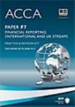 ACCA Paper F7 - Financial Reporting (INT and UK) Practice and revision kit