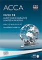 ACCA Paper F8 - Audit and Assurance (GBR) Practice and revision kit