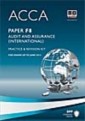 ACCA Paper F8 - Audit and Assurance (INT) Practice and revision kit