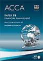 ACCA Paper F9 - Financial Management Practice and revision kit