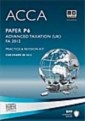 ACCA Paper P6 Advanced Taxation FA2012 Practice and revision kit