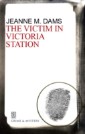 Victim in Victoria Station