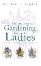 Instructions in Gardening for Ladies