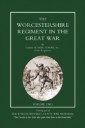 Worcestershire Regiment in the Great War Vol 2