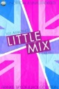 101 Amazing Little Mix Facts