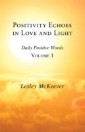 Positivity Echoes in Love and Light