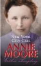 Annie Moore: New York City Girl