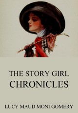 The Story Girl Chronicles