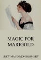 Magic For Marigold