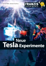 Neue Tesla-Experimente