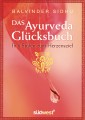 Das Ayurveda-Glücksbuch