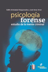 Psicología forense. Estudio de la mente criminal