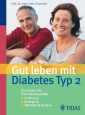 Gut leben mit Diabetes Typ 2