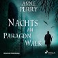 Nachts am Paragon Walk - Historischer Kriminalroman