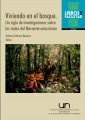 Viviendo en el bosque. Un siglo de investigaciones sobre los makú del noroeste amazónico