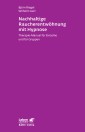 Nachhaltige Raucherentwöhnung mit Hypnose (Leben lernen, Bd. 251)