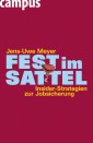 Fest im Sattel. Insider-Strategien zur Jobsicherung