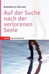 Auf der Suche nach der verlorenen Seele