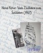 Horst Növe: Vom Zivilisten zum Soldaten (1941)