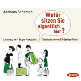 Wofür sitzen Sie eigentlich hier?