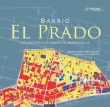 Barrio El Prado. Hito histórico y urbano de Barranquilla