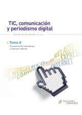 TIC, comunicación y  periodismo digital. Tomo II