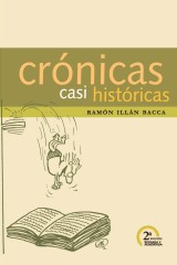 Crónicas casi históricas 2da. Edición