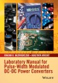 Laboratory Manual for Pulse-Width Modulated DC-DC Power Converters