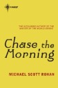 Chase the Morning