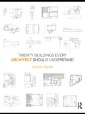 Twenty Buildings Every Architect Should Understand