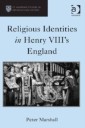 Religious Identities in Henry VIII's England