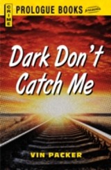 Dark Don't Catch Me