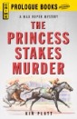 Princess Stakes Murder