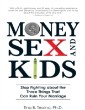 Money, Sex, and Kids