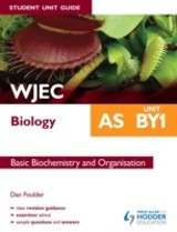 WJEC Biology AS Student Unit Guide