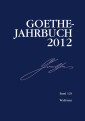 Goethe-Jahrbuch 129, 2012