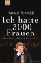 Ich hatte 3000 Frauen