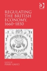 Regulating the British Economy, 1660-1850
