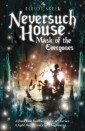 Neversuch House: Mask of the Evergones