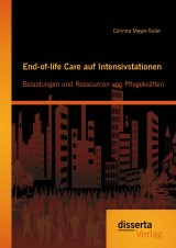 End-of-life Care auf Intensivstationen: Belastungen und Ressourcen von Pflegekräften