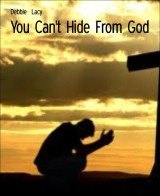 You Can't Hide From God