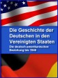 Die Geschichte der Deutschen in den Vereinigten Staaten