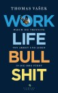 Work-Life-Bullshit