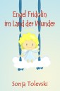 Engel Fridolin im Land der Wunder