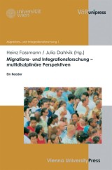 Migrations- und Integrationsforschung - multidisziplinäre Perspektiven
