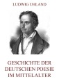 Geschichte der deutschen Poesie im Mittelalter