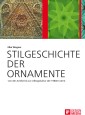 Stilgeschichte der Ornamente: von der Antike bis zur Alltagskultur der 1980er Jahre