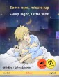 Somn uşor, micule lup - Sleep Tight, Little Wolf (română - engleză)